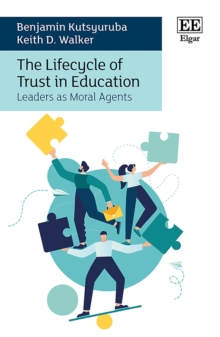 Image for The lifecycle of trust in education  : leaders as moral agents