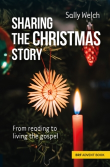 Sharing the Christmas Story: From reading to living the gospel