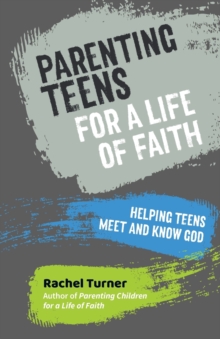 Image for Parenting Teens for a Life of Faith