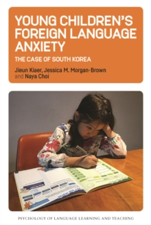 Image for Young children's foreign language anxiety: the case of South Korea