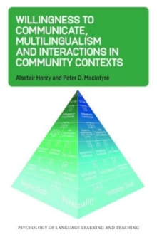 Image for Willingness to Communicate, Multilingualism and Interactions in Community Contexts