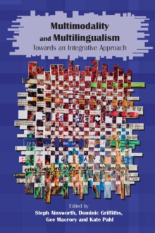 Multimodality and Multilingualism: Towards an Integrative Approach