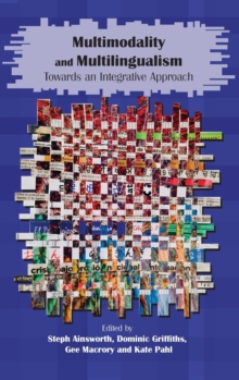 Multimodality and Multilingualism: Towards an Integrative Approach