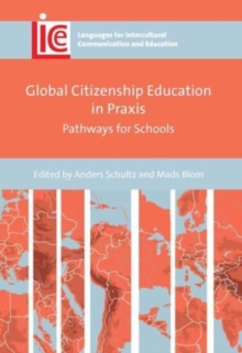 Image for Global citizenship education in praxis  : pathways for schools