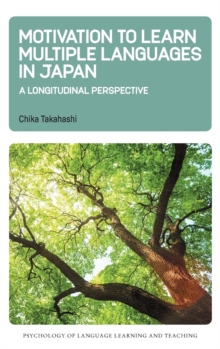 Motivation to Learn Multiple Languages in Japan: A Longitudinal Perspective