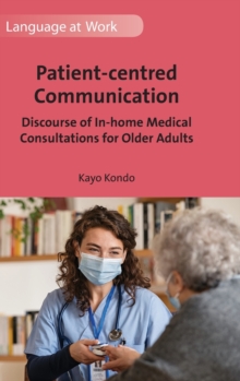 Patient-centred Communication: Discourse of In-home Medical Consultations for Older Adults