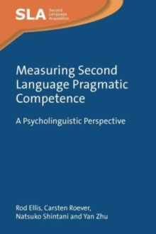 Image for Measuring Second Language Pragmatic Competence