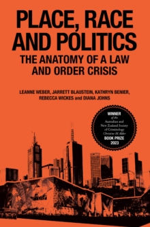 Image for Place, race and politics  : the anatomy of a law and order crisis