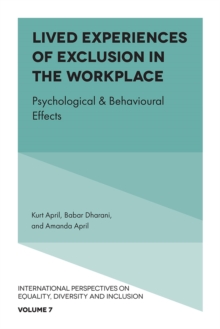 Image for Lived Experiences of Exclusion in the Workplace: Psychological & Behavioural Effects