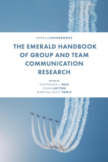 Image for The Emerald Handbook of Group and Team Communication Research