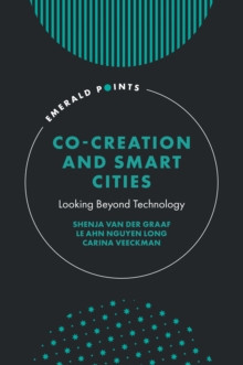 Co-Creation and Smart Cities: Looking Beyond Technology