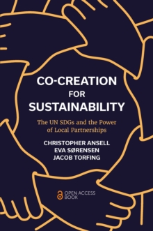 Co-Creation for Sustainability: The UN SDGs and the Power of Local Partnerships