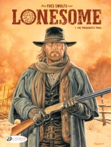 Lonesome Vol. 1: The Preacher’s Trail