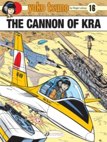 Image for Yoko Tsuno Vol. 16: The Cannon of Kra