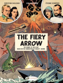 Image for Before Blake & Mortimer: The Fiery Arrow