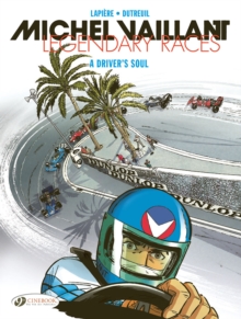 Image for Michel Vaillant - Legendary Races Vol. 2: A Driver's Soul