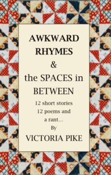 Image for Awkward Rhymes and The Spaces in Between