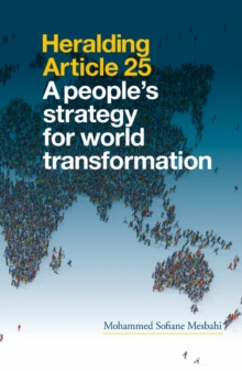 Image for Heralding Article 25  : a people's strategy for world transformation