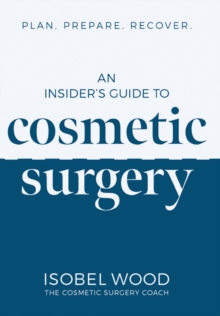 Image for An Insider's Guide to Cosmetic Surgery