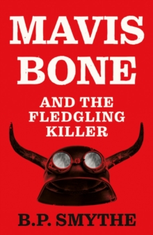 Mavis Bone and the Fledgling Killer