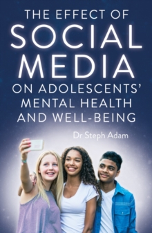 Image for The effect of social media on adolescents' mental health and well-being