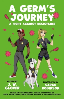 Image for A Germ's Journey: A Fight Against Resistance