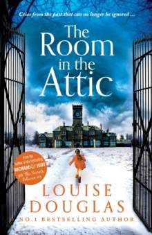 The Room in the Attic: The TOP 5 bestselling novel from Louise Douglas