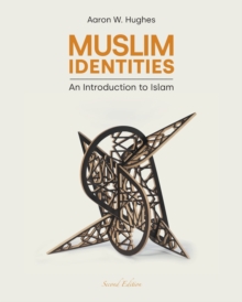 Muslim Identities: An Introduction to Islam