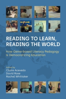 Reading to Learn, Reading the World: How Genre-Based Literacy Pedagogy Is Democratizing Education