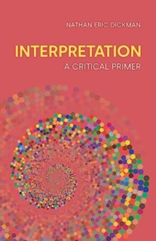 Interpretation: A Critical Primer