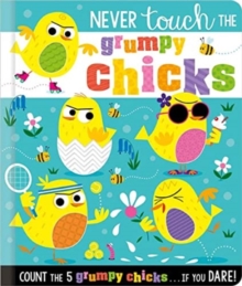 Image for Never Touch the Grumpy Chicks
