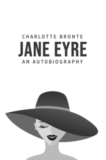 Image for Jane Eyre : An Autobiography