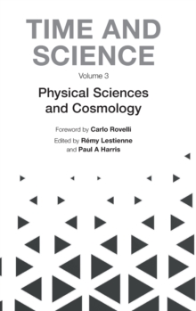 Image for Time and scienceVolume 3,: Physical sciences and cosmology