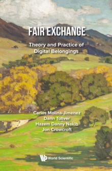 Image for Fair Exchange: Theory and Practice of Digital Belongings