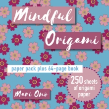 Image for Mindful Origami : Paper Block Plus 64-Page Book