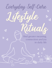 Image for Everyday self-care  : lifestyle rituals