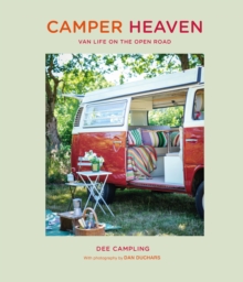 Camper Heaven: Van Life on the Open Road