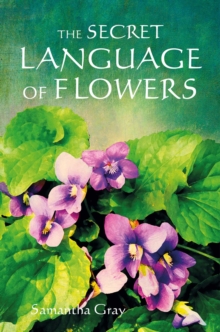 The Secret Language of Flowers