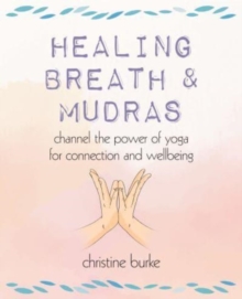 Image for Healing Breath and Mudras