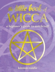 Image for The little book of Wicca  : a beginner's guide to witchcraft