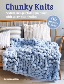 Image for Chunky Knits: 35 projects to make
