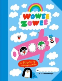 Image for Wowee Zowee : A Flight of Imagination
