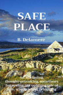 Image for SAFE PLACE: A Novel