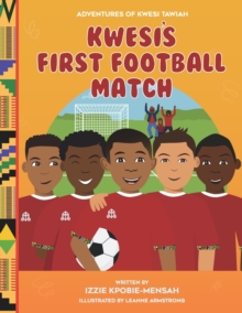 Image for Kwesi's First Football Match
