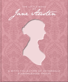 Image for The little book of Jane Austen  : a witty collection of universally acknowledged truths