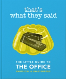 That’s What They Said: The Little Guide to The Office