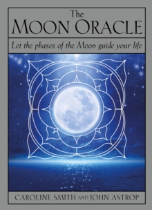 Image for The Moon oracle  : let the phases of the Moon guide your life