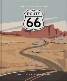 The Little Book of Route 66: The Ultimate Road Trip