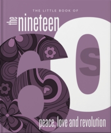 Image for The little book of the nineteen 60s  : peace, love and revolution