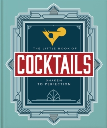 Image for The little book of cocktails  : shaken to perfection